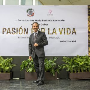 Antoine Gaber, Mostra internazionale d'arte personale, “PASSION FOR LIFE”, in Messico nel 2017, sotto il patrocinio della senatrice Luz María Beristain Navarrete al Senato della Repubblica del Messico, città del Messico, Messico.