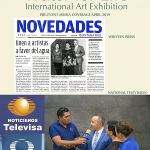 Water for Life, exposition internationale d'art, troisième édition, Cancun, Quintana Roo, Mexique .Interviews et couverture de presse.